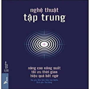 (Kỹ năng) Nghệ thuật tập trung